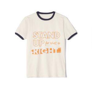 Unisex Cotton Ringer T-Shirt - "Stand Up for What is Right" | Supportive Tee for Activism, Casual Wear, Eco-Friendly Gift, Statement [...]