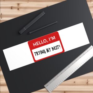 Bumper Sticker — Vinyl Decal